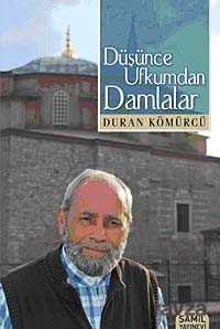Düşünce Ufkumdan Damlalar - Şamil Yayınları