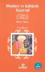 Düşünce ve Kültürde Tasavvuf - Ensar Neşriyat