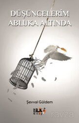 Düşüncelerim Abluka Altında - Tilki Kitap