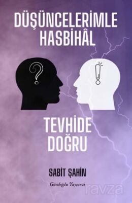 Düşüncelerimle Hasbihal - 1
