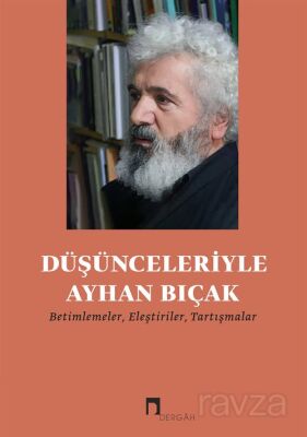 Düşünceleriyle Ayhan Bıçak - 1