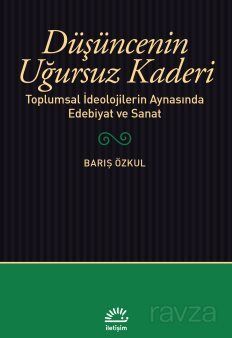 Düşüncenin Uğursuz Kaderi - 1