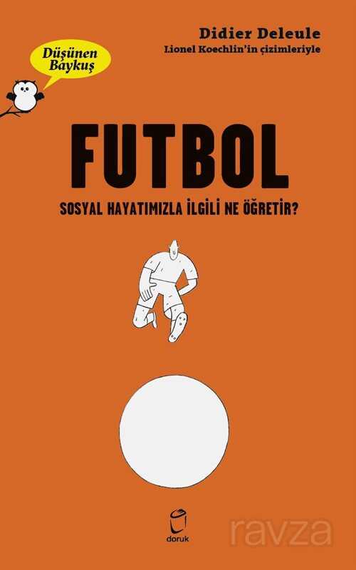 Düşünen Baykuş / Futbol - Doruk Yayınları