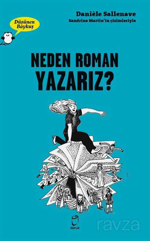 Düşünen Baykuş / Neden Roman Yazarız? - Doruk Yayınları