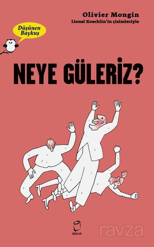 Düşünen Baykuş / Neye Güleriz? - Doruk Yayınları