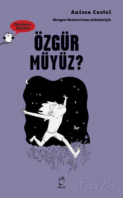Düşünen Baykuş / Özgür müyüz? - Doruk Yayınları