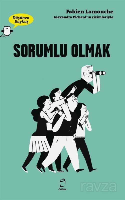 Düşünen Baykuş / Sorumlu Olmak - Doruk Yayınları