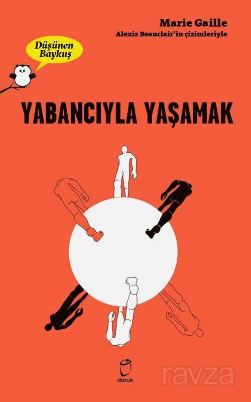 Düşünen Baykuş / Yabancıyla Yaşamak - Doruk Yayınları