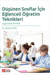 Düşünen Sınıflar İçin Eğlenceli Öğretim Teknikleri - Pegem Akademi Yayıncılık