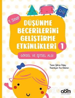 Düşünme Becerilerini Geliştirme Etkinlikleri 1- Görsel ve İşitsel Algı - 1