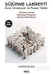 Düşünme Labirentleri / Algı, Uyumluluk ve Karar Verme - Gece Kitaplığı