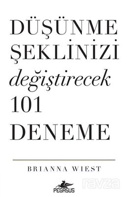 Düşünme Şeklinizi Değiştirecek 101 Deneme - 1