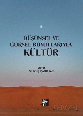 Düşünsel ve Görsel Boyutlarıyla Kültür - 1