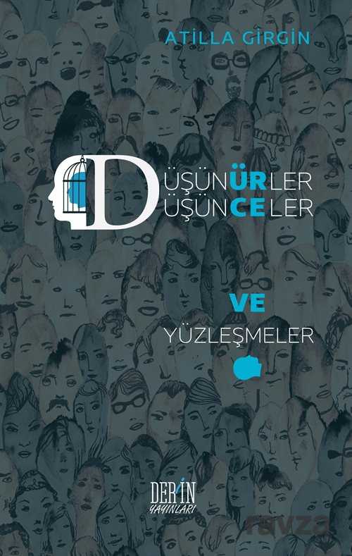 Düşünürler, Düşünceler ve Yüzleşmeler - Derin Yayınları