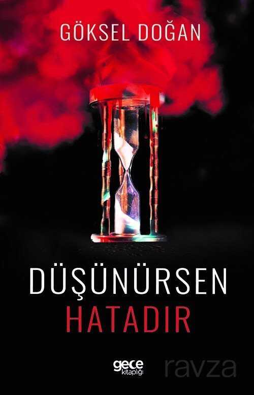 Düşünürsen Hatadır - Gece Kitaplığı