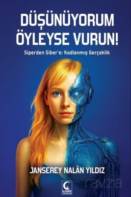 Düşünüyorum Öyleyse Vurun - 1