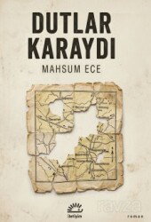 Dutlar Karaydı - İletişim Yayınları