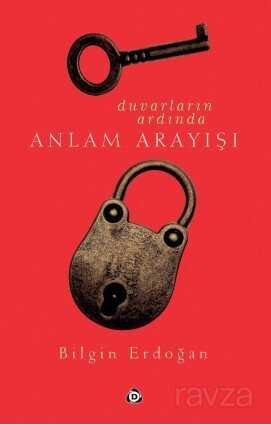 Duvarların Ardında Anlam Arayışı - Düşün Yayıncılık