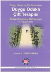 Duygu Odaklı Çift Terapisi - Atölye Çalışması Malzemeleri 5-9 Şubat 2012 - Psikoterapi Enstitüsü Yayınları