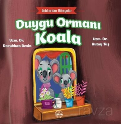 Duygu Ormanı Koala / Doktordan Hikayeler - 1