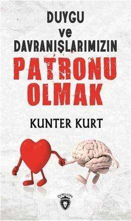 Duygu ve Davranışlarımızın Patronu Olmak - 1