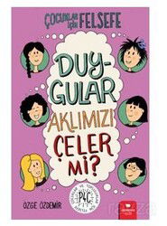 Duygular Aklımızı Çeler Mi? - RedHouse Kidz Yayınları