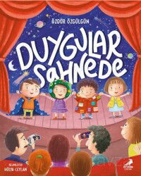 Duygular Sahnede - Erdem Çocuk Yayınları