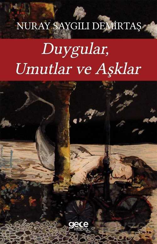 Duygular, Umutlar ve Aşklar - 1