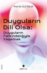 Duyguların Dili Olsa - Tuti Kitap
