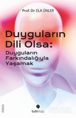 Duyguların Dili Olsa - 1