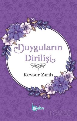 Duyguların Dirilişi - 1