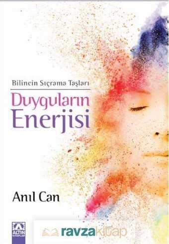 Duyguların Enerjisi - Altın Kitaplar