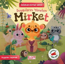 Duygularını Yöneten Mirket - Fenerle Ara Bul - Timaş Gülce Çocuk