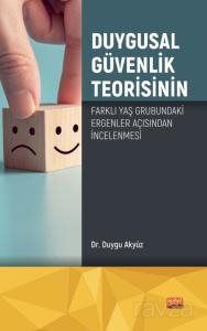 Duygusal Güvenlik Teorisinin Farklı Yaş Grubundaki Ergenler Açısından İncelenmesi - 1