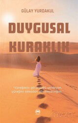 Duygusal Kuraklık - Siyah Beyaz Yayınları