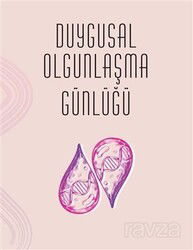 Duygusal Olgunlaşma Günlüğü - Sola Yayınları