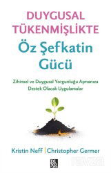 Duygusal Tükenmişlikte Öz Şefkatin Gücü - Diyojen Yayıncılık