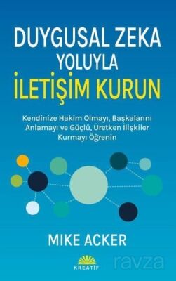 Duygusal Zeka Yoluyla İletişim Kurun - Kreatif Yayıncılık