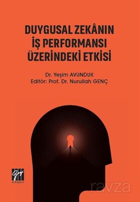 Duygusal Zekanın İş Performansı Üzerindeki Etkisi - 1