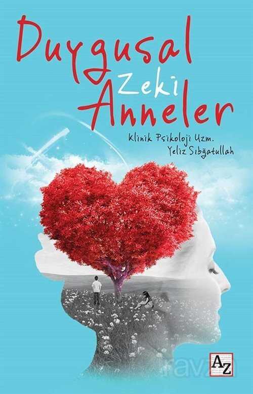 Duygusal Zeki Anneler - Az Kitap