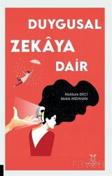 Duygusal Zekâya Dair - Akademisyen Kitabevi