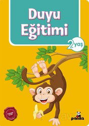 Duyu Eğitimi (2 Yaş) - Beyaz Panda Yayınları