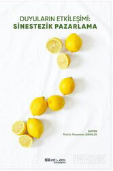 Duyuların Etkileşimi: Sinestezik Pazarlama - Atlas Akademi