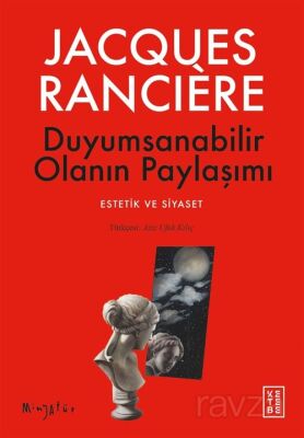 Duyumsanabilir Olanın Paylaşımı - 1