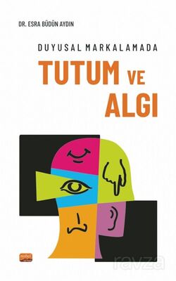 Duyusal Markalamada Tutum ve Algı - 1