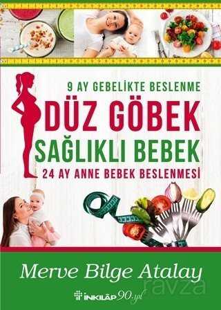 Düz Göbek Sağlıklı Bebek - İnkılap Kitabevi