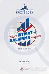 Düzce İktisat ve Kalkınma Kongresi 25-26 Aralık 2021 - DBY Yayınları