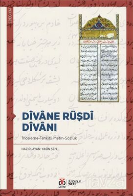 Dîvane Rüşdî Dîvanı (İnceleme-Tenkitli Metin-Sözlük) - 1