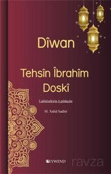 Dîwan - Îbrahîm Tehsîn Doskî - Peywend