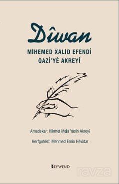 Dîwan Mihemed Xalid Efendî Qazî'yê Akreyî - 1